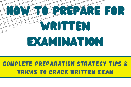 How to Prepare for Written Examination