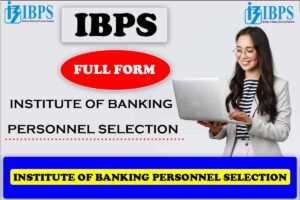 IBPS Full Form