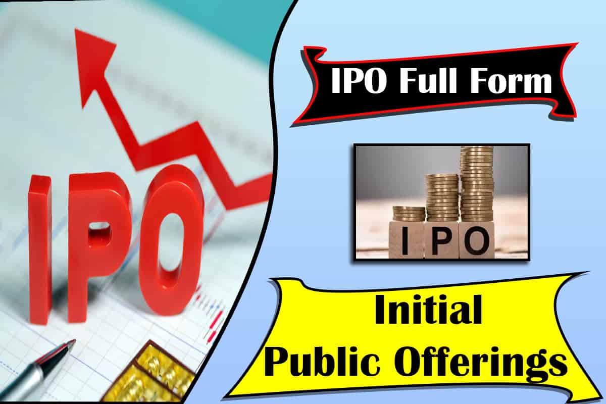 IPO Full Form Meaning Of IPO In Hindi English Types How To Invest 