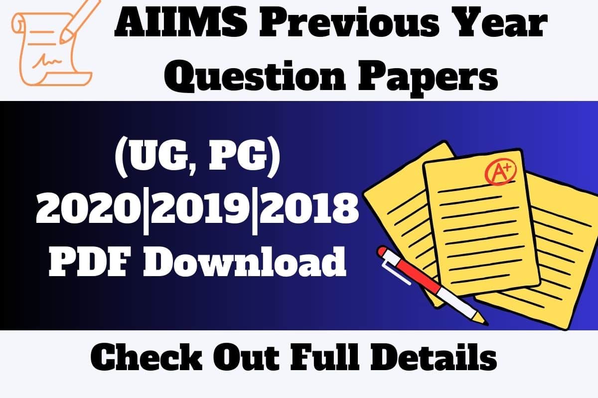 AIIMS Previous Year Question Papers