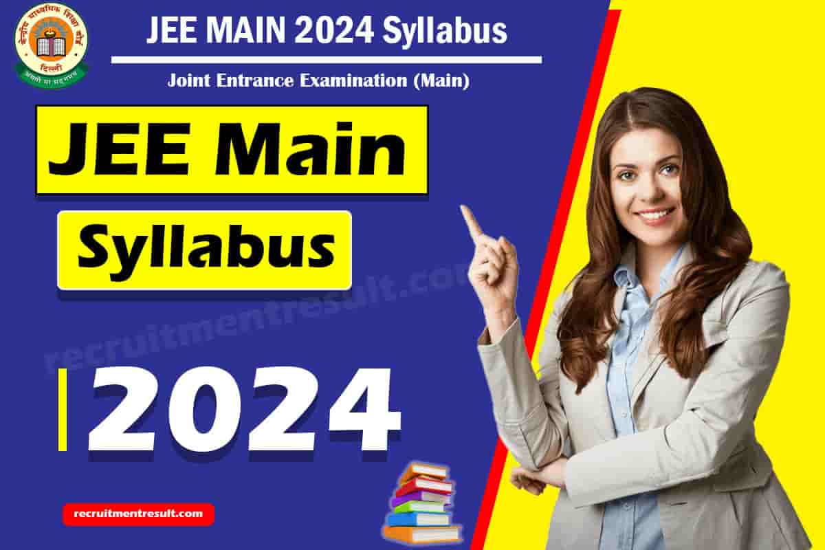 JEE Main Syllabus 2024 PDF Of Physics/Maths/Chemistry With Weightage