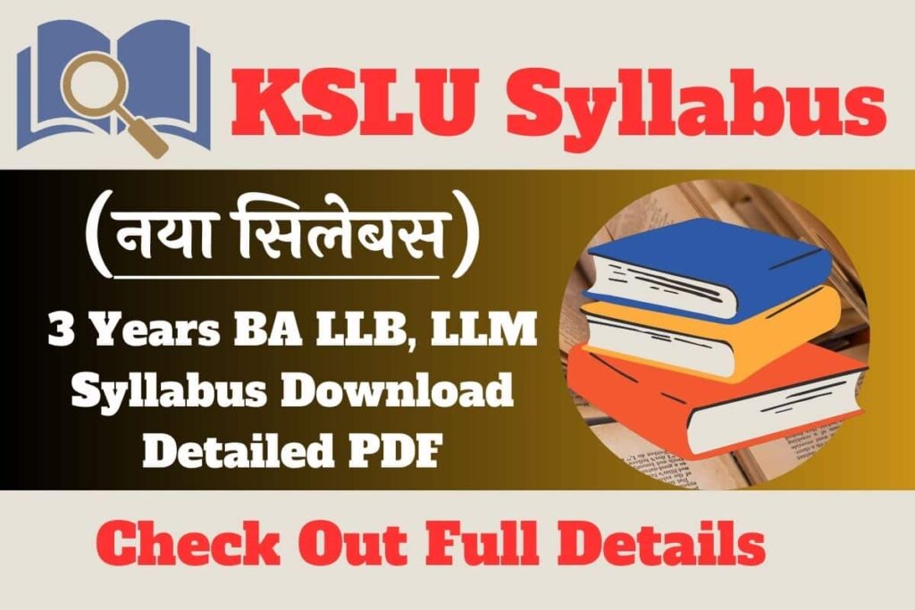 KSLU Syllabus 2023 | 3 Years BA LLB, LLM Syllabus Download Detailed PDF