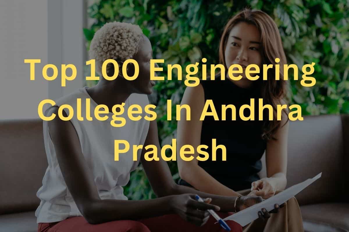 Top 100 Engineering Colleges In Andhra Pradesh