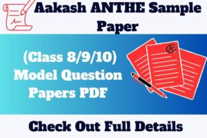 Aakash ANTHE Sample Paper 2023 (Class 8/9/10) Model Question Papers PDF