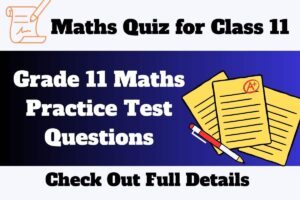Maths Quiz for Class 11 With Answers – Grade 11 Maths Practice Test ...