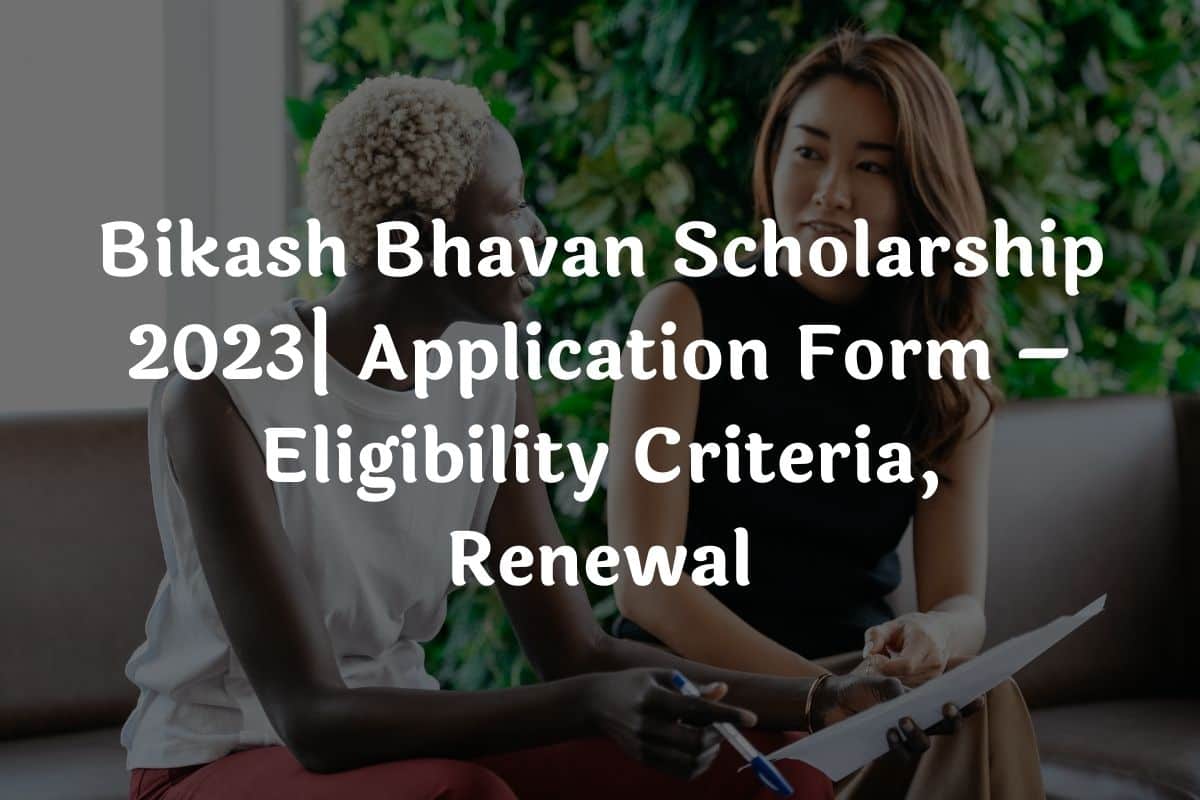 Bikash Bhavan Scholarship