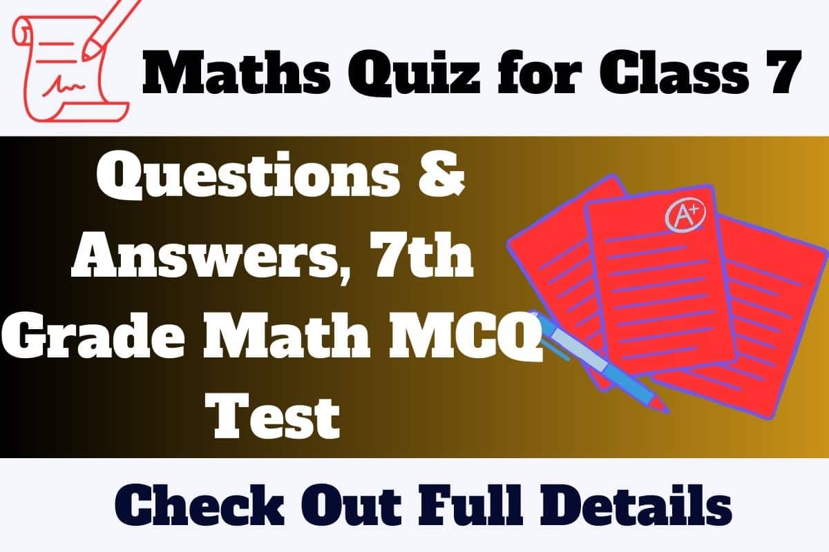 maths-quiz-for-class-7-questions-answers-7th-grade-math-mcq-test