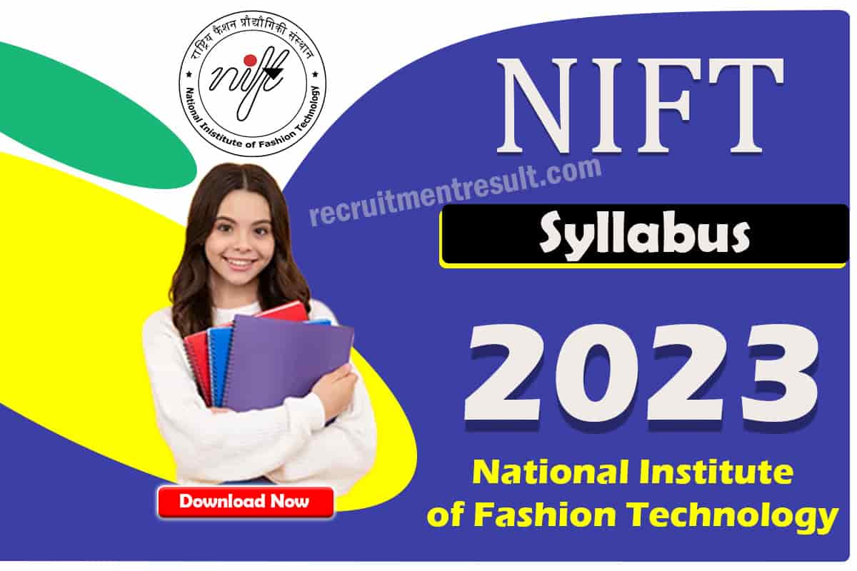 Nift Syllabus.pdf NIFT Syllabus 2023 CAT, GAT, Situation Test, GD, PI - Topic Wise Details