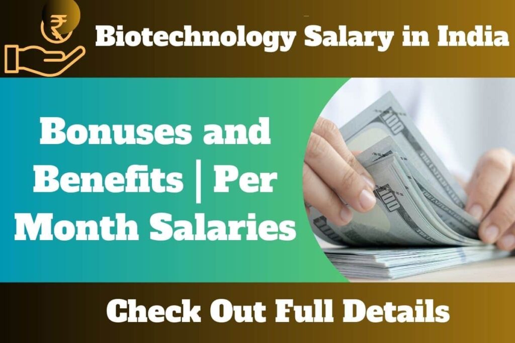 phd biotechnology salary in india per month