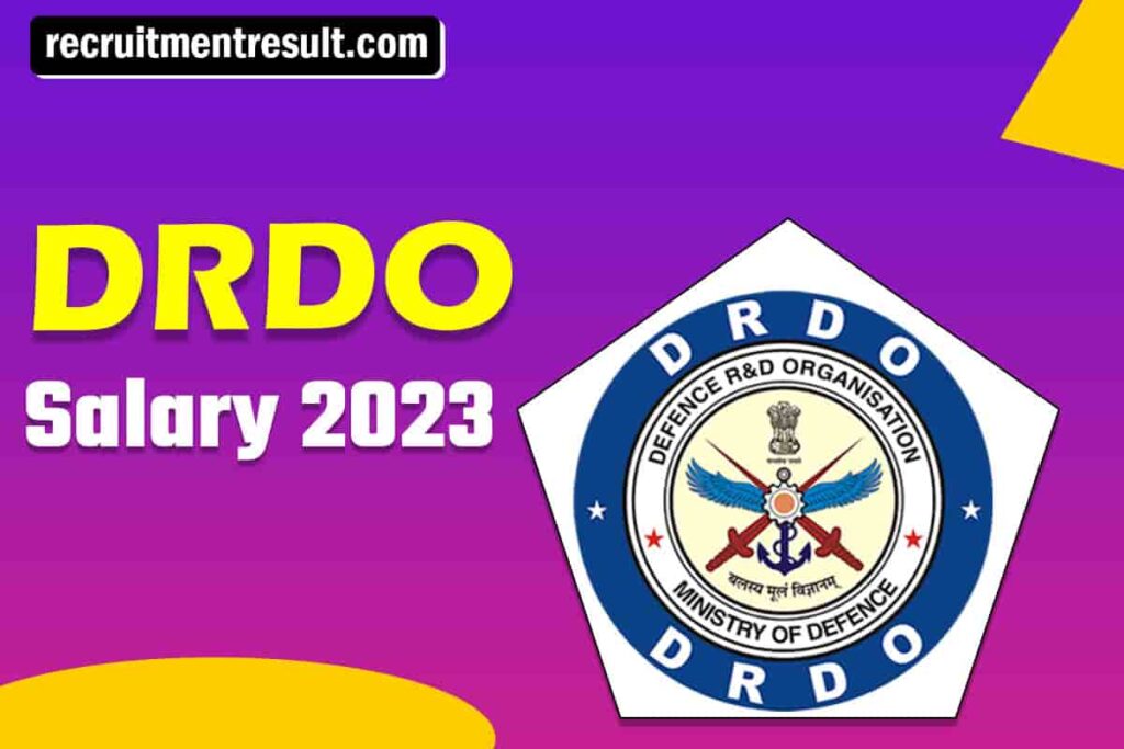 DRDO Salary 2023| MTS/Scientist Posts (7th Pay Commission) Latest Pay Scale