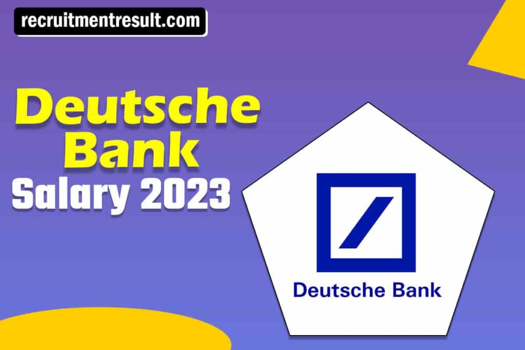 Deutsche Bank Salary Structure 2023 | India – Pay Scale, Average Salaries