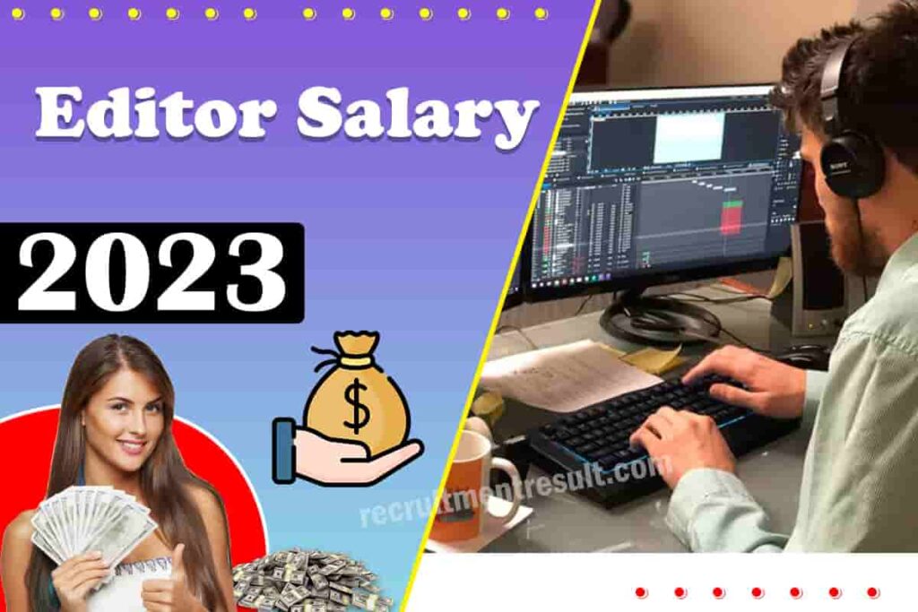 Editor Salary in India – News/Film or Video Editor Pay Scale Monthly