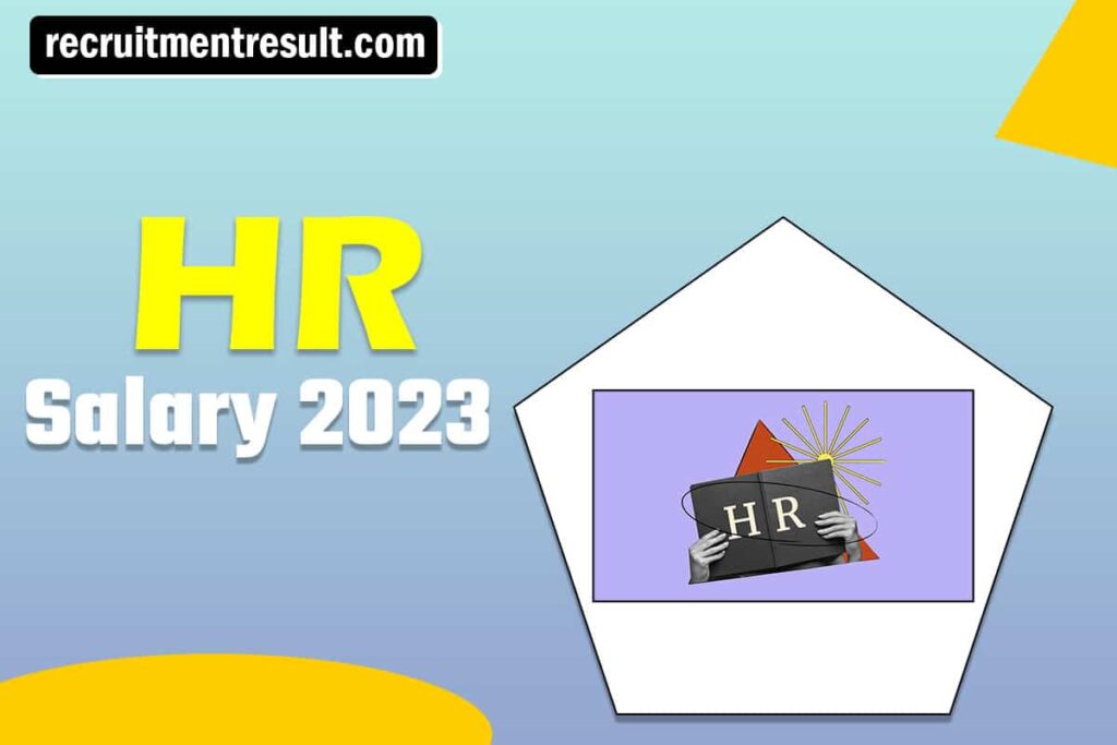 HR Salary 2023 in India| Human Resource Manager/Officer Salaries Per Month, Pay Scale