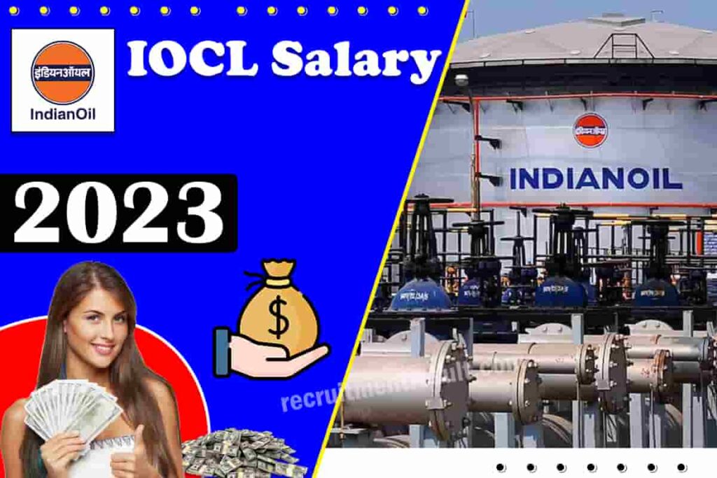 IOCL Salary 2023- Trade Apprentice, Engineers, Officers Pay Scale in Hand
