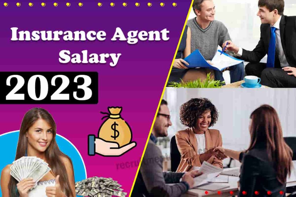 Insurance Agent salary 2023 | Pay Scale Per Month in India, Average Salary Structure