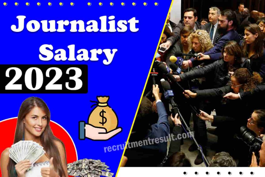 Journalist Salary in India | 2023 Entry Level Pay Scale - Monthly Salaries Details