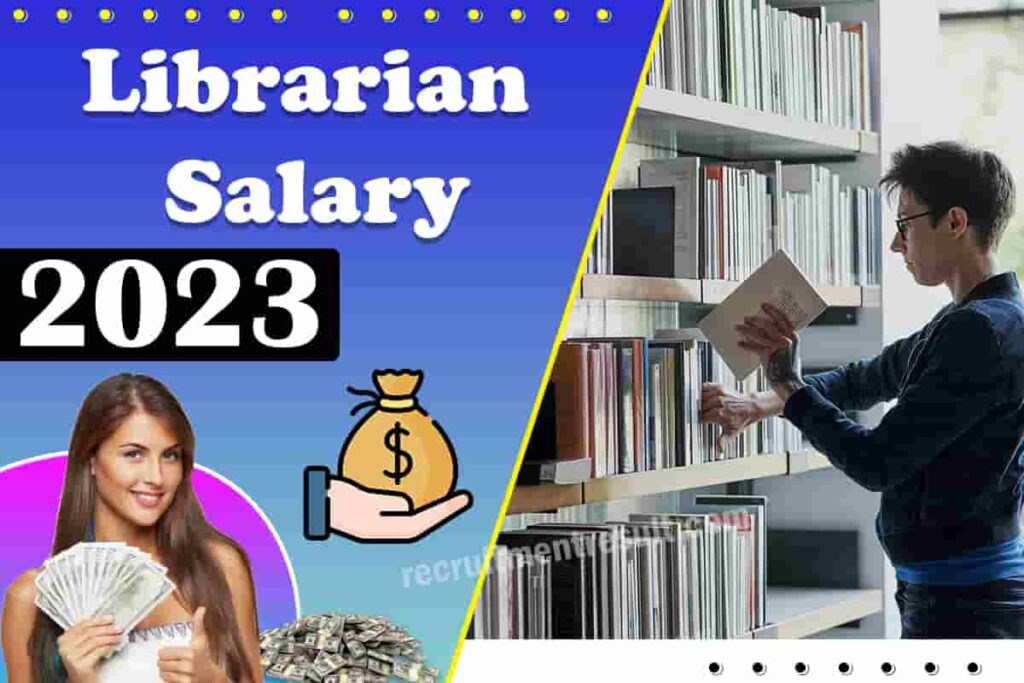 Librarian Salary In India | 2023 – Updated Per Month Starting Salary, Pay Scale