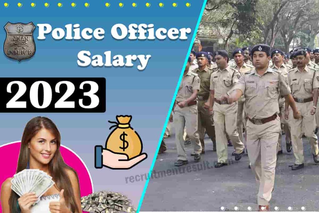 Police Officer Salary India Pay Scale After 7th Pay CPC Updated 2023