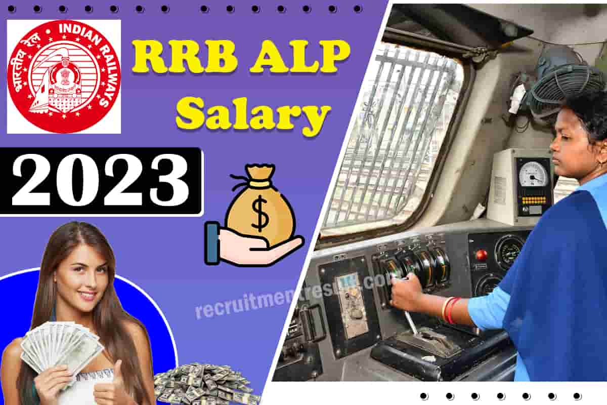 rrb-alp-salary-2023-technician-pay-scale-after-7th-cpc-job-profile