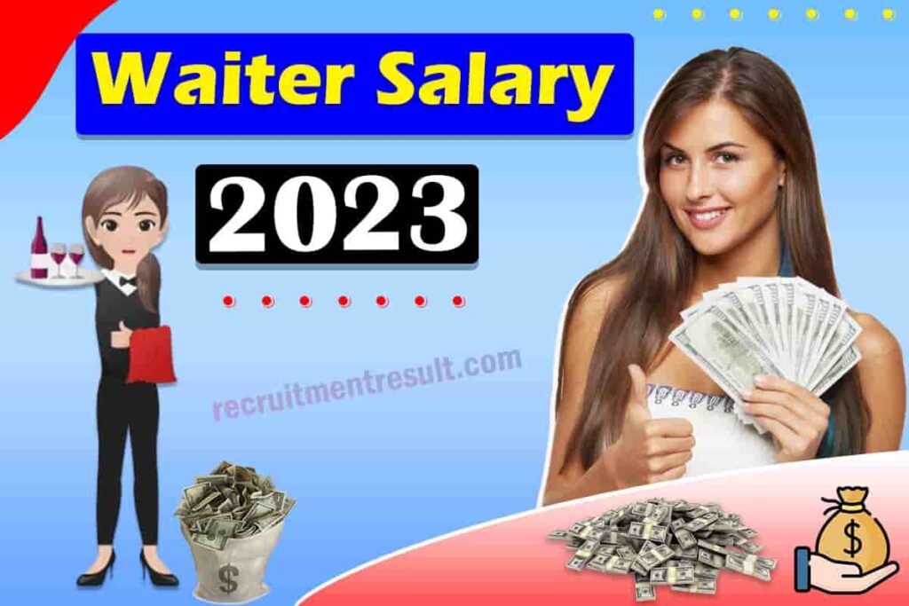 Waiter Salary in India | Average (Hotel/Restaurant) 2023 Salaries, Job Profile