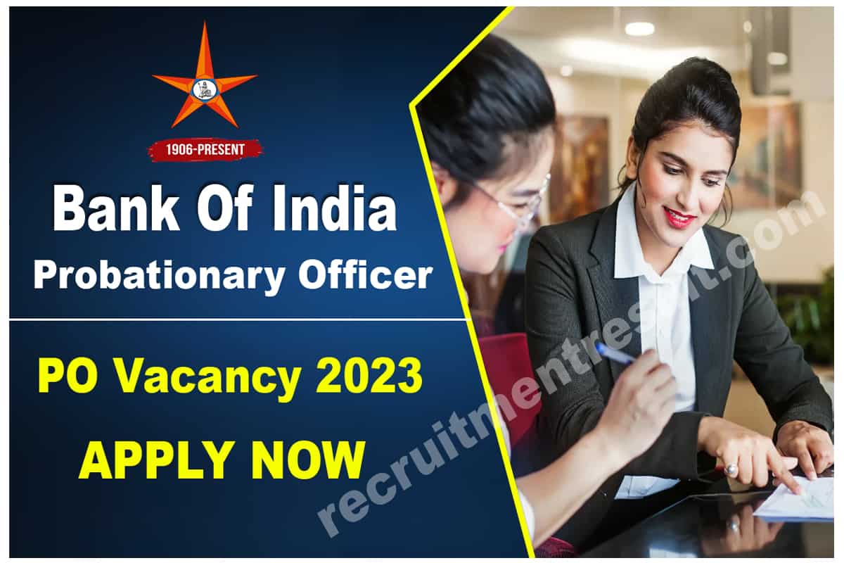 Bank Of India Probationary Officers PO Vacancy 2023