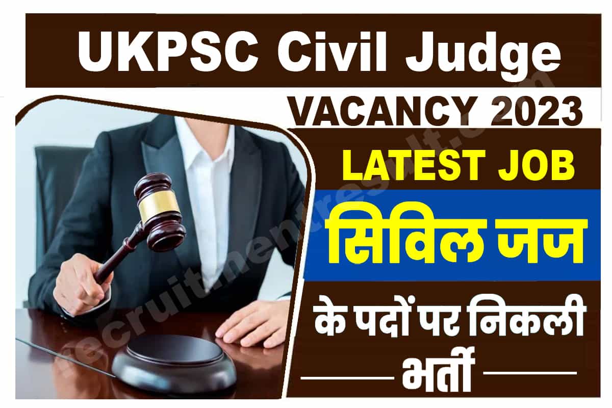 UKPSC Civil Judge Recruitment 2023