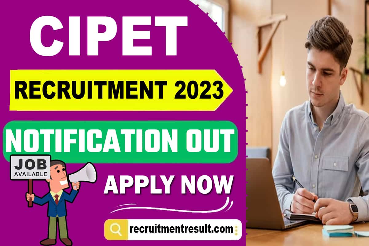 CIPET Recruitment 2023