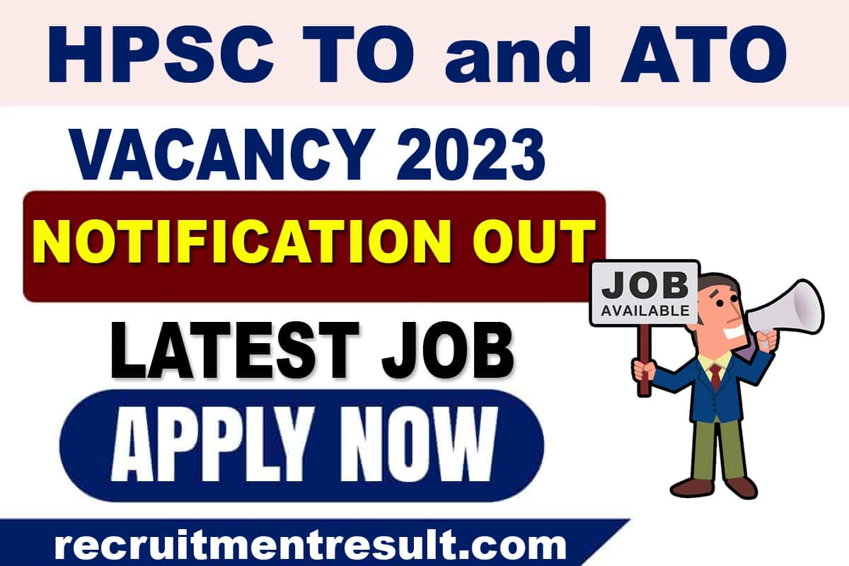 HPSC TO and ATO Vacancy 2023