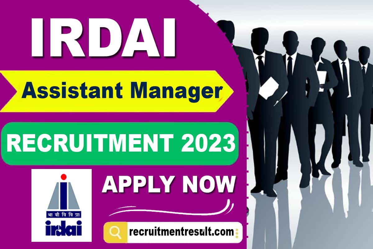 IRDAI Assistant Manager Requirement 2023