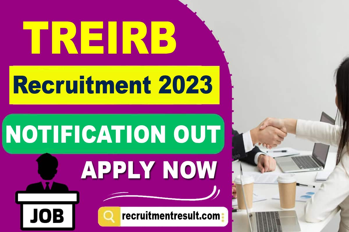 TREIRB Recruitment 2023