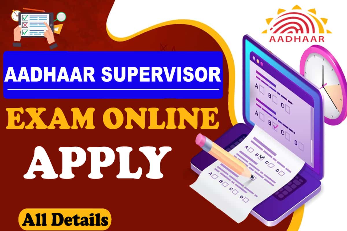 Aadhaar Supervisor Exam Online Apply