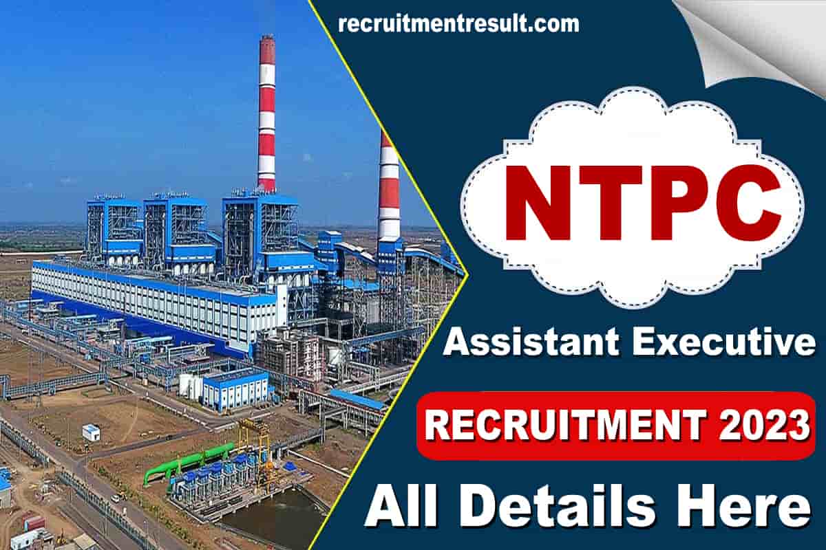 NTPC Assistant Executive Recruitment 2023