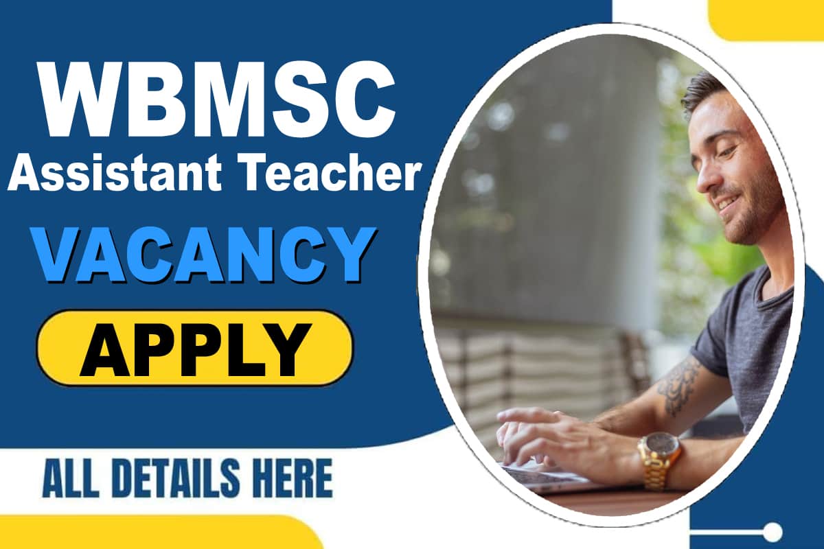 WBMSC Assistant Teacher Vacancy 2023