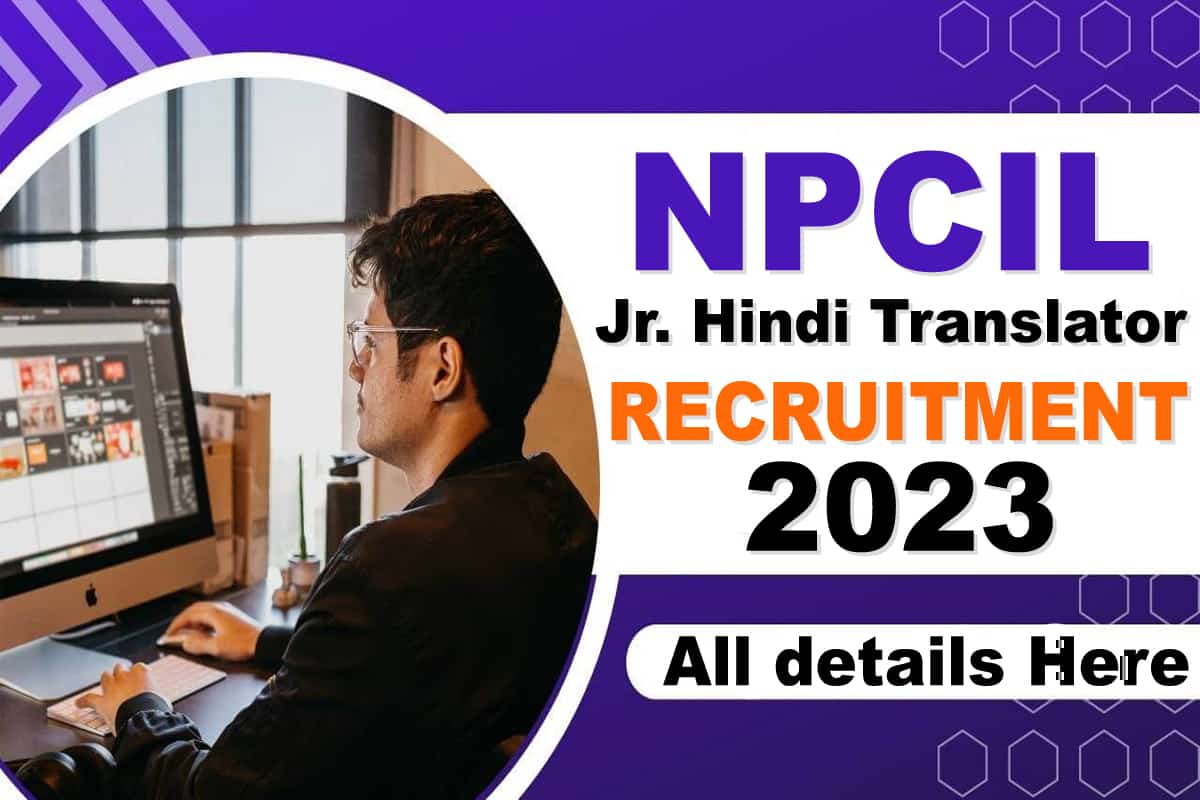 NPCIL Jr. Hindi Translator Recruitment 2023