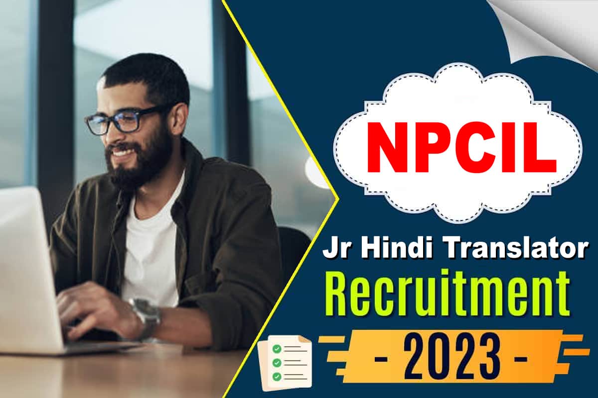 NPCIL Jr Hindi Translator Vacancy 2023