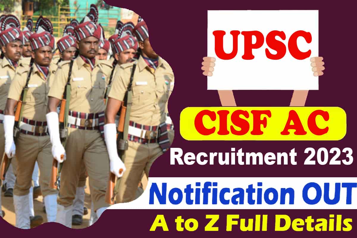 UPSC CISF AC Recruitment 2023