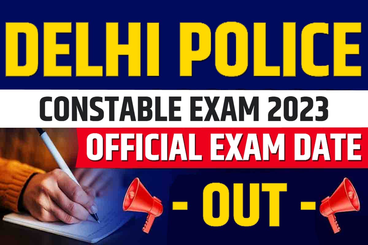 Delhi Police Constable Exam 2023: