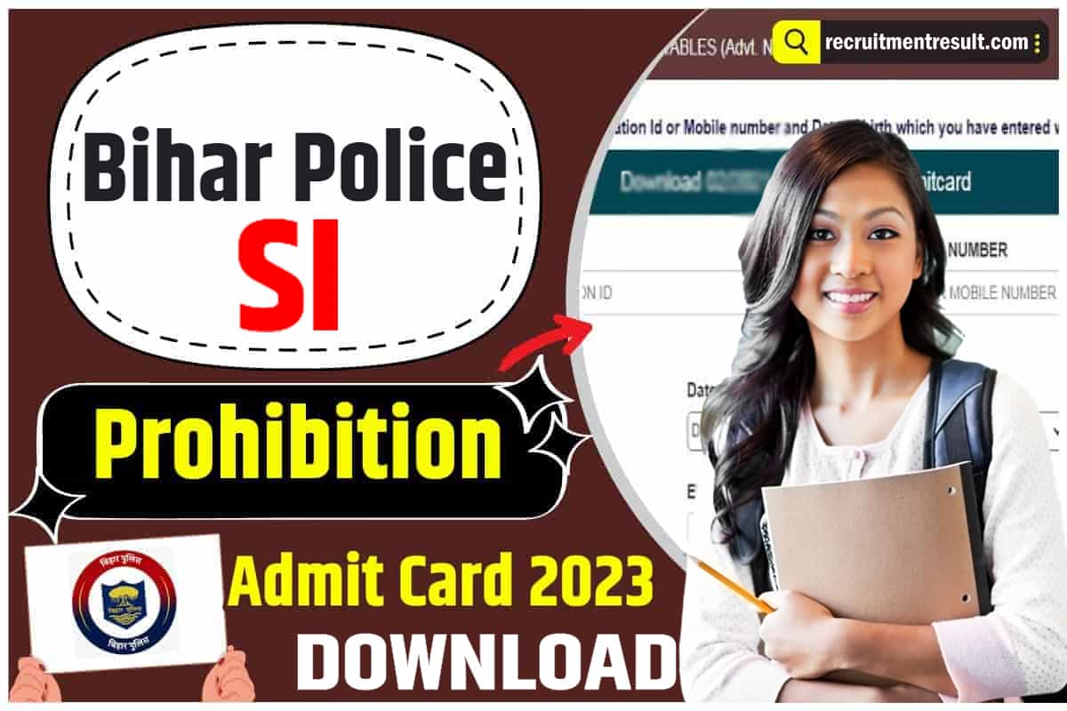 Bihar Police SI Prohibition Admit Card 2023