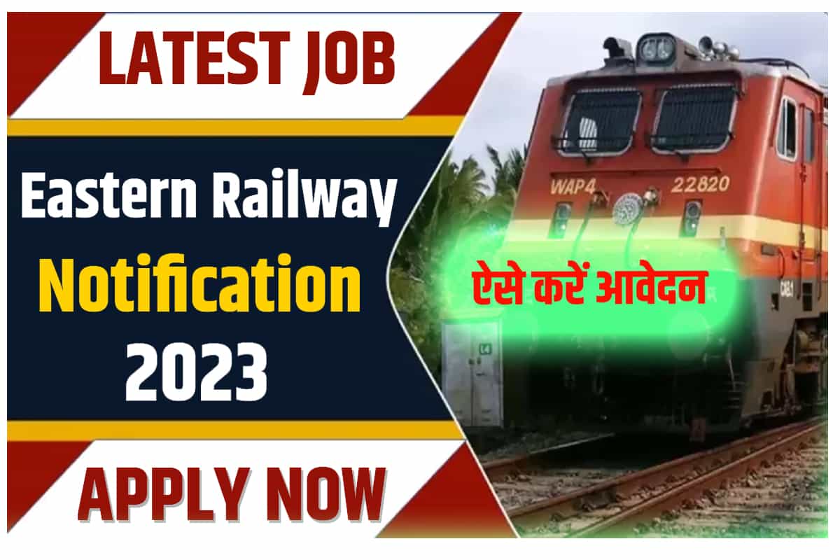 Eastern Railway Notification 2023