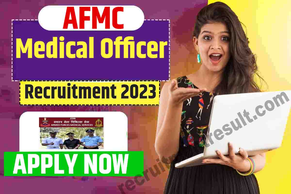 AFMC Medical Officer Recruitment 2023