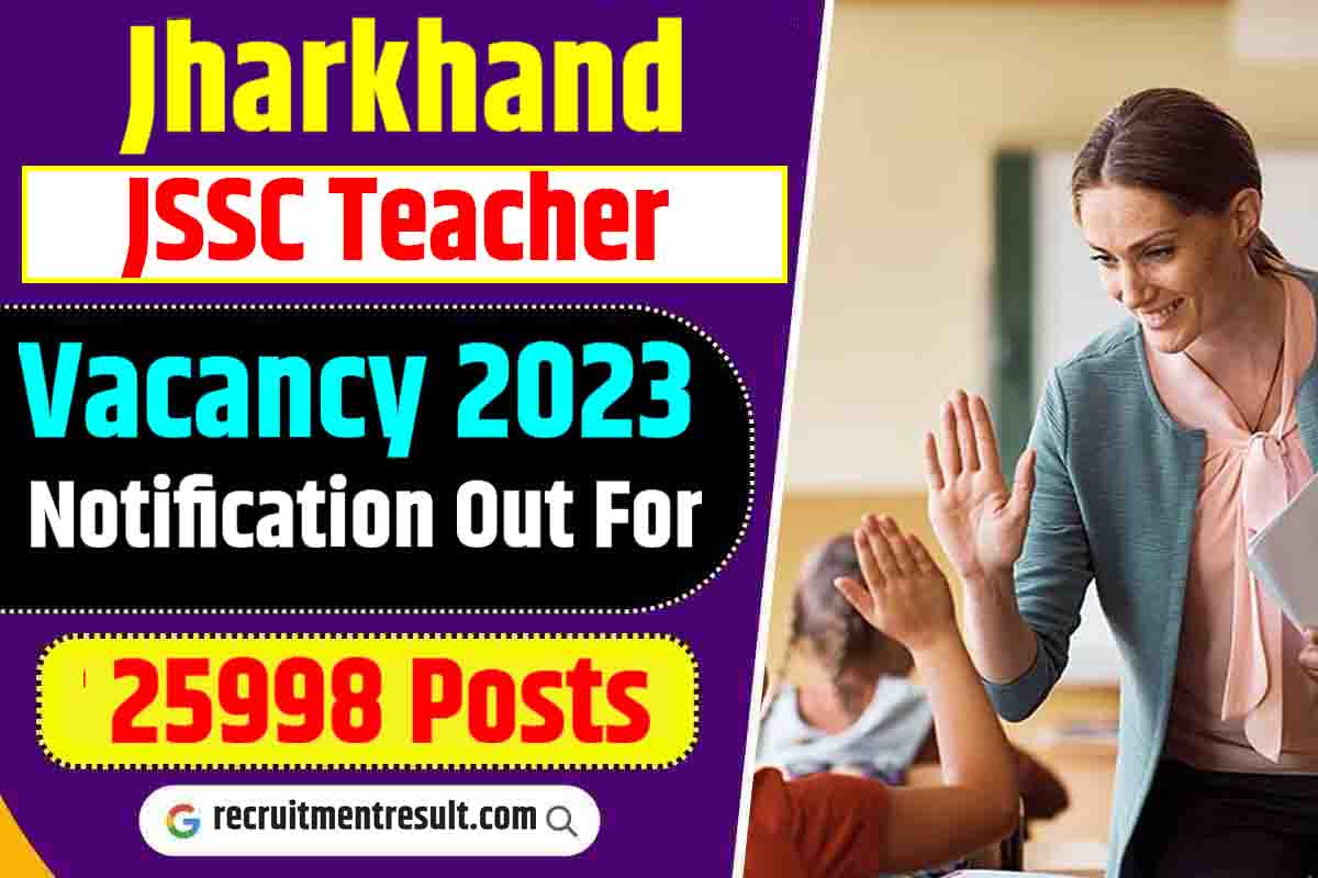 Jharkhand JSSC Teacher Vacancy 2023