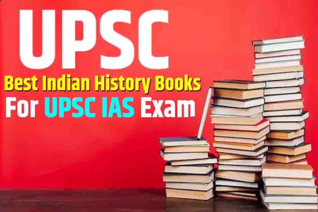 Best Indian History Books For UPSC IAS Exam 2023