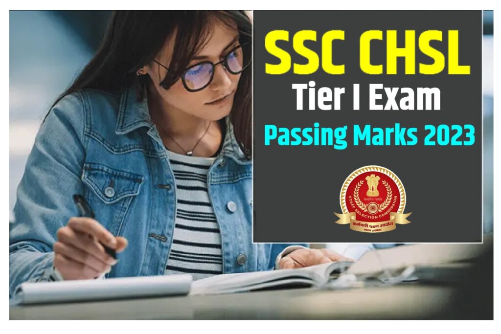 SSC CHSL Tier I Exam Passing Marks 2023