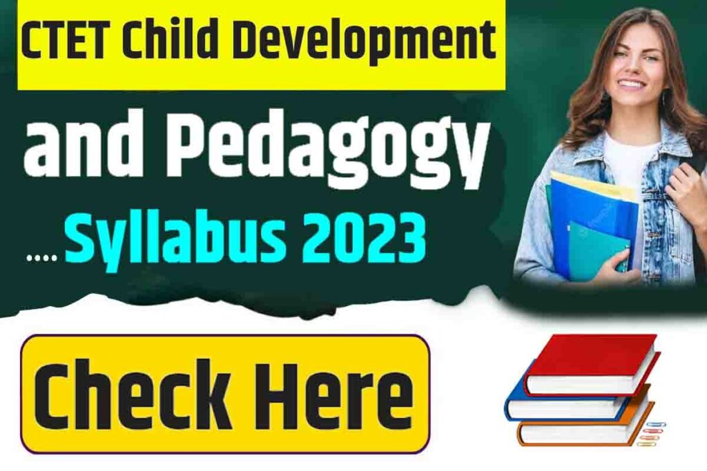CTET Child Development and Pedagogy Syllabus 2023 