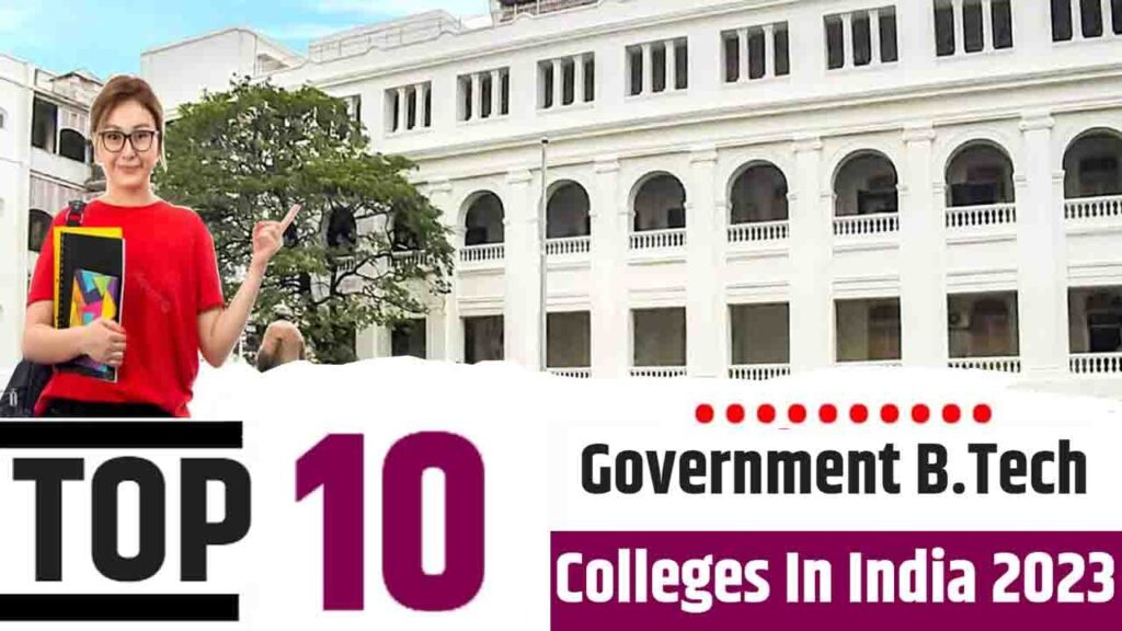 Top 10 Government B.Tech Colleges In India