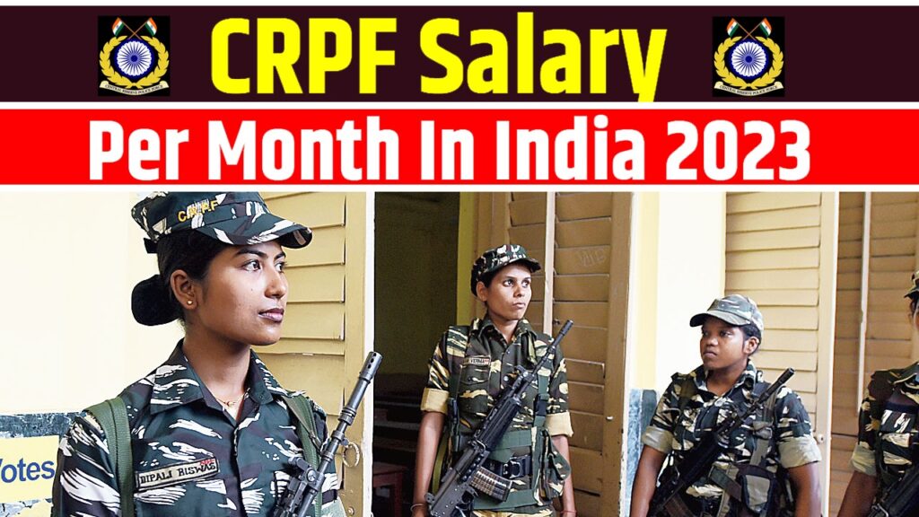 CRPF Salary Per Month In India